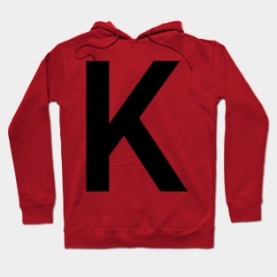 The letter K Hoodie